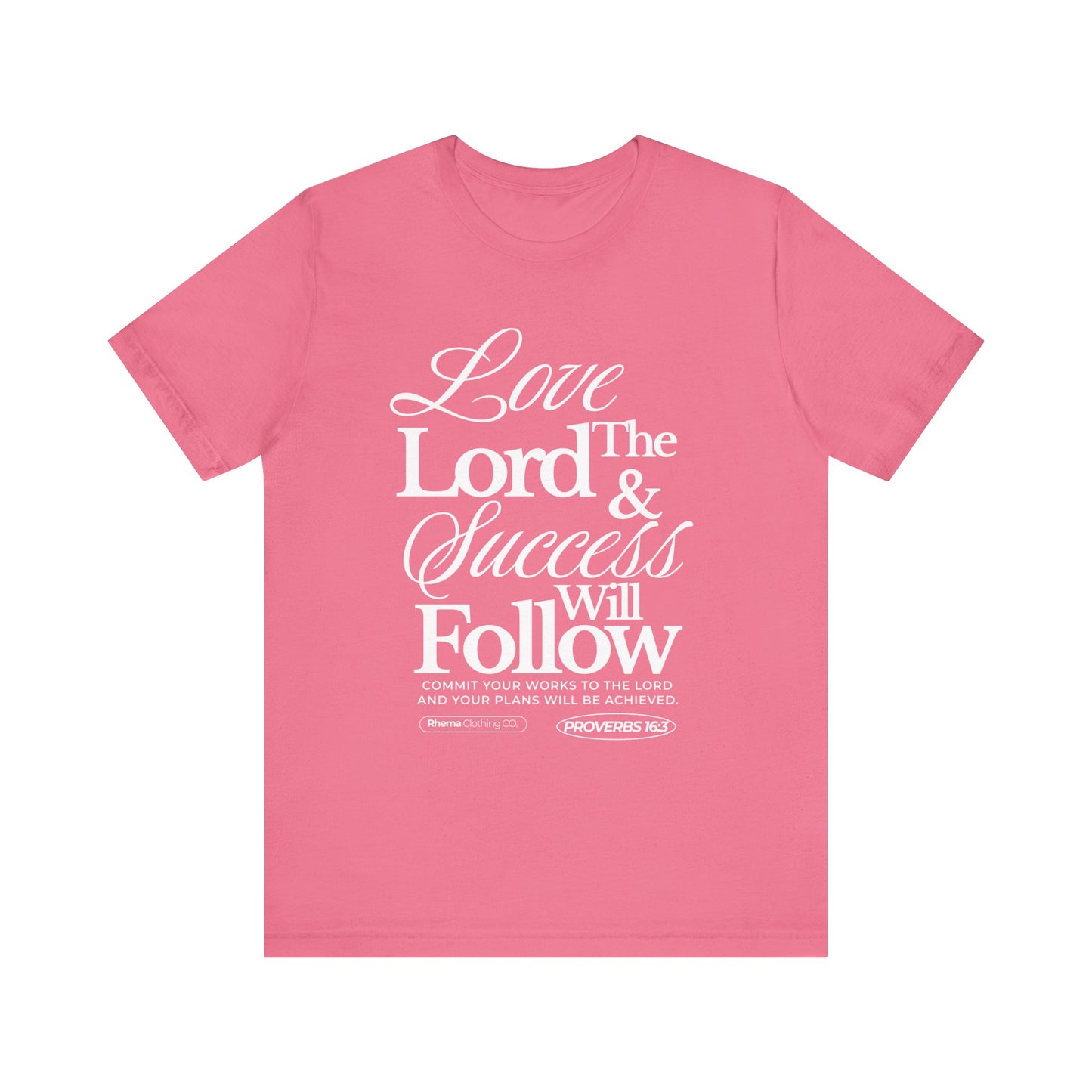 Love The Lord Short Sleeve T-Shirt