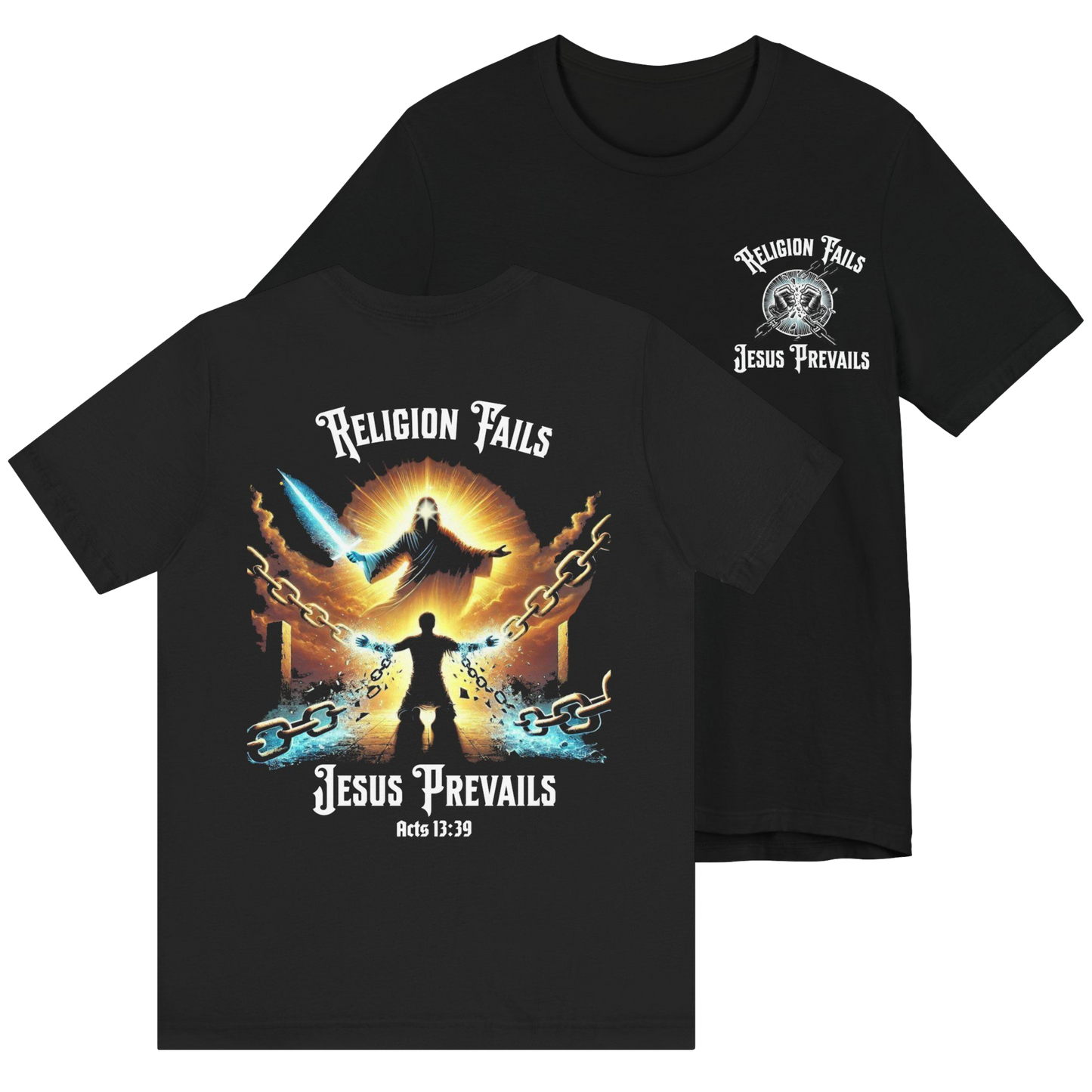 Religion Fails Jesus Prevails Graphic Tee