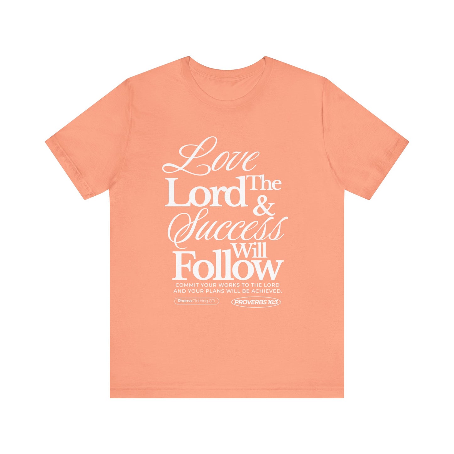 Love The Lord Short Sleeve T-Shirt