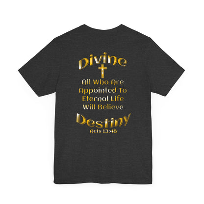 Divine Destiny T-Shirt